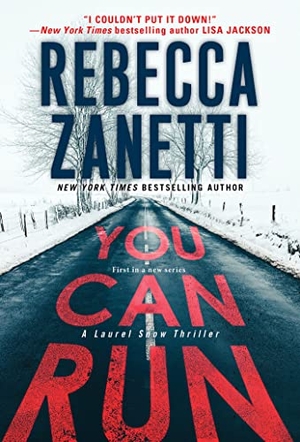Zanetti, Rebecca. You Can Run - A Gripping Novel of Suspense. KENSINGTON, 2025.