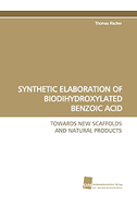 SYNTHETIC ELABORATION OF BIODIHYDROXYLATED BENZOIC ACID