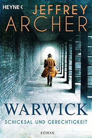 Archer, Jeffrey. Schicksal und Gerechtigkeit - Roman. Heyne Taschenbuch, 2022.