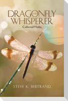 The Dragonfly Whisperer