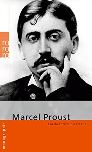 Biermann, Karlheinrich. Marcel Proust. Rowohlt Taschenbuch, 2005.