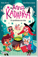 Anna Kadabra 2. Un Problema Con Alas / Anna Kadabra 2. a Problem with Wings