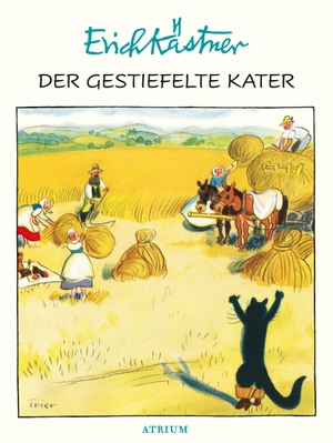 Kästner, Erich. Der gestiefelte Kater. Atrium Verlag, 2018.