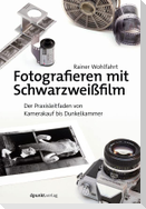 Fotografieren mit Schwarzweißfilm