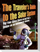 The Traveler's Guide to the Solar System