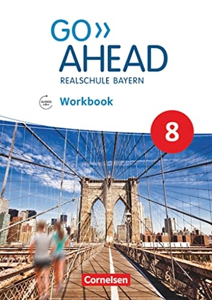 Kaplan, Rebecca. Go Ahead 8. Jahrgangsstufe - Ausgabe für Realschulen in Bayern - Workbook mit Audios online. Cornelsen Verlag GmbH, 2020.