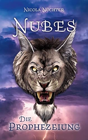 Nüchter, Nicola. Nubes - Die Prophezeiung. Books on Demand, 2022.