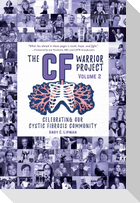 The CF Warrior Project Volume 2