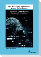 Familias enredadas : los riesgos en Internet