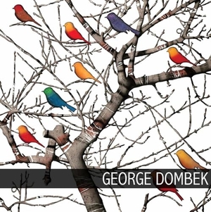 Adams, Henry / George Dombek. George Dombek: Paintings. University of Arkansas Press, 2014.