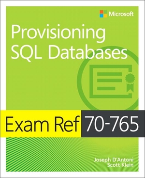 D'Antoni, Martina / Scott Klein. Exam Ref 70-765 Provisioning SQL Databases. Pearson Education, 2017.