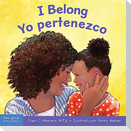 I Belong / Yo Pertenezco