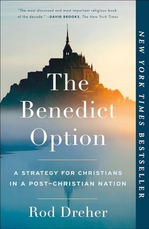 Dreher, Rod. The Benedict Option - A Strategy for Christians in a Post-Christian Nation. Penguin Publishing Group, 2018.