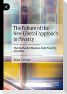 The Failure of the Neo-Liberal Approach to Poverty