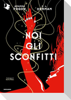 Noi gli sconfitti
