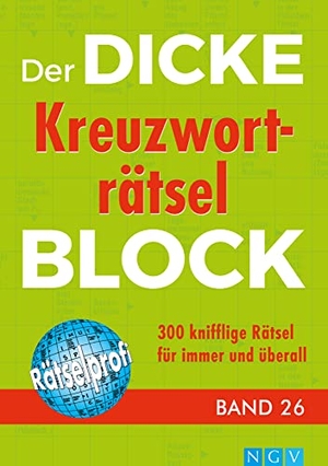 Der dicke Kreuzworträtsel-Block Band 26. Naumann & Göbel Verlagsg., 2018.