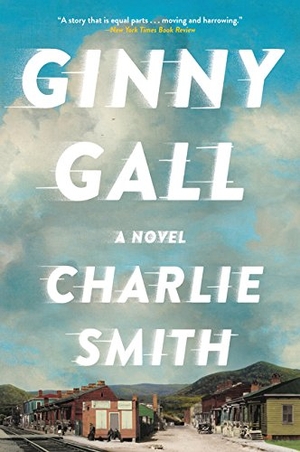 Smith, Charlie. Ginny Gall. HarperCollins, 2017.