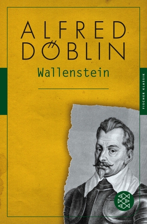 Döblin, Alfred. Wallenstein - Roman. S. Fischer Verlag, 2014.