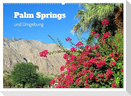 Palm Springs und Umgebung (Wandkalender 2024 DIN A2 quer), CALVENDO Monatskalender