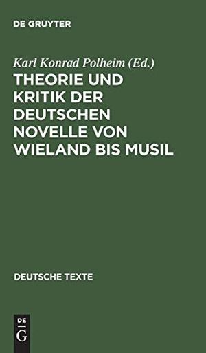 Polheim, Karl Konrad (Hrsg.). Theorie und Kritik der deutschen Novelle von Wieland bis Musil. De Gruyter, 1970.