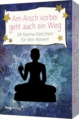 Am Arsch vorbei geht auch ein Weg - 24 Karma-Kärtchen für den Advent - Das perfekte Geschenk für Gelassenheit und Selbstliebe in der Weihnachtszeit. Kartendeck zum SPIEGEL-Bestseller. MVG Moderne Vlgs. Ges., 2022.