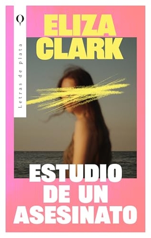 Clark, Eliza. Estudio de Un Asesinato. Urano World, 2025.