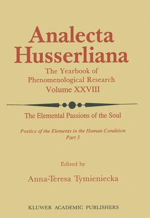 Tymieniecka, Anna-Teresa (Hrsg.). The Elemental Passions of the Soul Poetics of the Elements in the Human Condition: Part 3. Springer Netherlands, 1990.