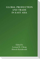Global Production and Trade in East Asia