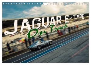 Hinrichs, Johann. Jaguar E-Type - On Track (Wall Calendar 2024 DIN A4 landscape), CALVENDO 12 Month Wall Calendar - Jaguar E-Type race cars on the race track. Calvendo, 2023.