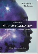 Your Guide to Self-actualization