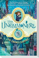 The Uncommoners #1: The Crooked Sixpence