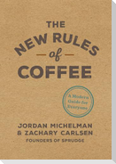 The New Rules of Coffee