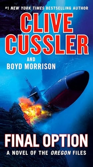 Cussler, Clive / Boyd Morrison. Final Option. Penguin Publishing Group, 2020.