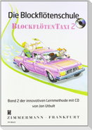Die Blockflötenschule. Blockflötentaxi Band 2