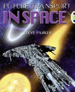 Parker, Steve. Bug Club Independent Non Fiction Year 5 Blue A Future Transport in Space. Pearson Education Limited, 2012.