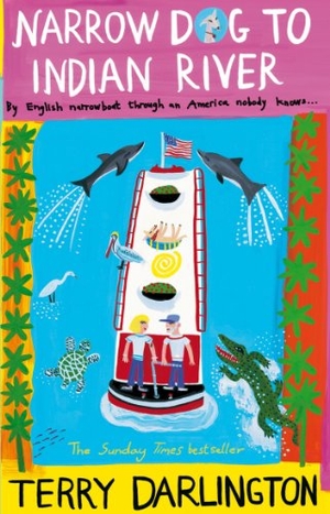 Darlington, Terry. Narrow Dog to Indian River. Transworld Publishers Ltd, 2009.