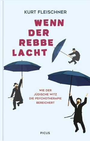 Fleischner, Kurt. Wenn der Rebbe lacht - Wie der jüdische Witz die Psychotherapie bereichert. Picus Verlag GmbH, 2024.