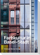 Farbkultur in Basel-Stadt