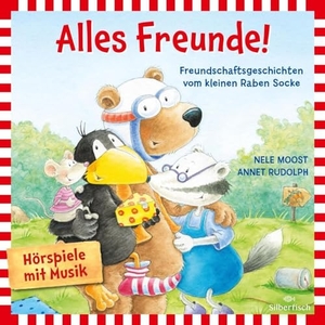 Moost, Nele. Alles Freunde! (Der kleine Rabe Socke) - Freundschaftsgeschichten vom kleinen Raben Socke. Silberfisch, 2024.