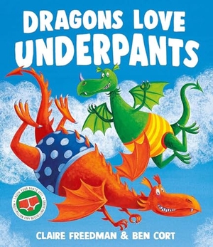 Freedman, Claire. Dragons Love Underpants - A hilarious picture book adventure to make the whole family laugh. Simon & Schuster Ltd, 2024.