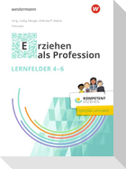 Kompetent erziehen. Erziehen als Profession - Lernfelder 4-6 Schulbuch