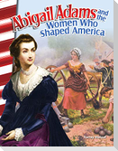 Abigail Adams and the Women Who Shaped America