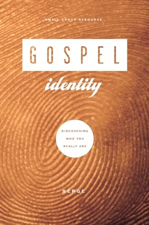 Serge. Gospel Identity - Discovering Who You Really Are. New Growth Press, 2026.