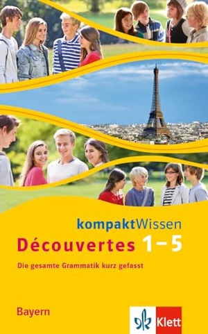 Découvertes Bayern (ab 2017) kompaktWissen 1.-5. Lernjahr - Die gesamte Grammatik kurz gefasst. Klett Lerntraining, 2025.