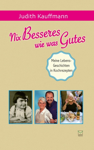 Kauffmann, Judith. Nix Besseres wie was Gutes - Meine Lebens-Geschichten in Kochrezepten. TZ-Verlag & Print GmbH, 2020.