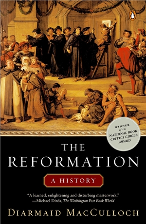 Macculloch, Diarmaid. The Reformation - A History. Penguin Random House LLC, 2005.
