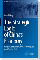 The Strategic Logic of China¿s Economy