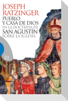Pueblo y casa de Dios en la doctrina de San Agustín sobre la iglesia
