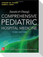 Zaoutis and Chiang's Comprehensive Pediatric Hospital Medicine, Third Edition