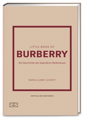 Gilroy, Darla-Jane. Little Book of Burberry - Die Geschichte des legendären Modehauses. ZS Verlag, 2024.